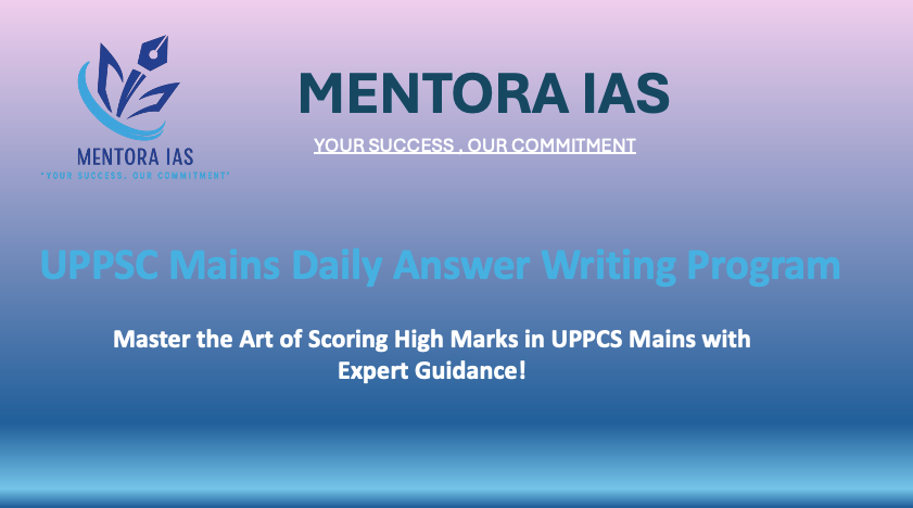 UPPSC Mains Daily Answer Writing Program